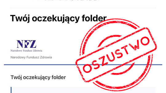 Fałszywe wiadomości e-mail. Nowa próba oszustwa „na NFZ”