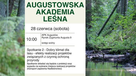 Już w najbliższą sobotę – Augustowska Akademia Leśna!