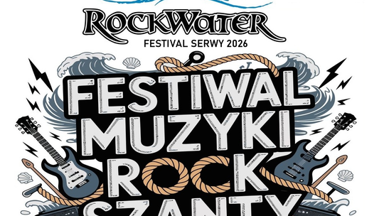 Serwy znów zabrzmią rockiem i szantami. Przed nami Rock Water Festival 2026
