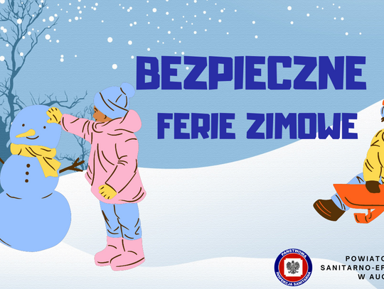 BEZPIECZNE FERIE ZIMOWE