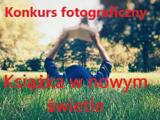 Biblioteka ogłasza konkurs fotograficzny „Książka w nowym świetle” 