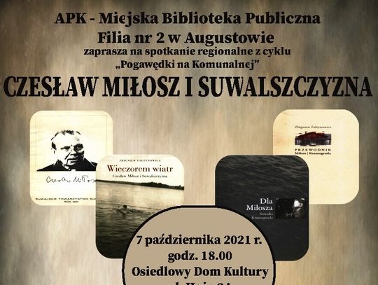  Czesław Miłosz i Suwalszczyzna 