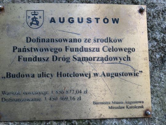 "Budowa ulicy Hotelowej w Augustowie" była powodem do dumy burmistrza.