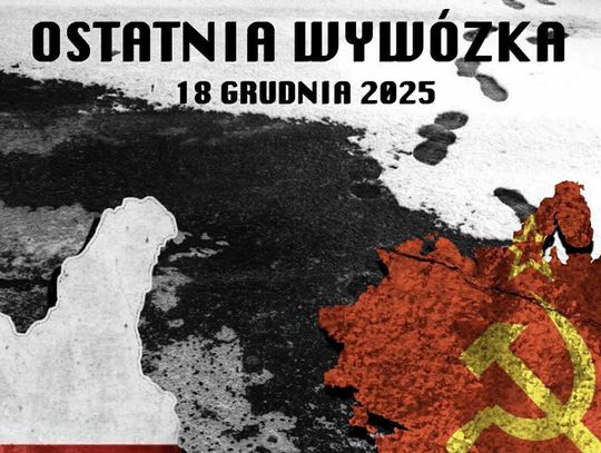 „Ostatnia Wywózka” – historia, która wraca na scenę