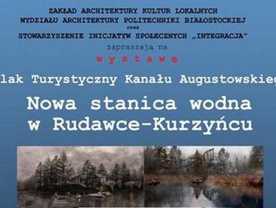 Zaproszenie. „Szlak Turystyczny Kanał Augustowski”