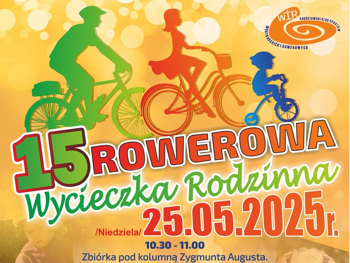 15. Rowerowa Wycieczka Rodzinna w Augustowie 15. Rowerowa Wycieczka Rodzinna w Augustowie