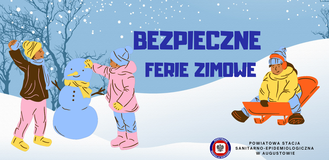 BEZPIECZNE FERIE ZIMOWE