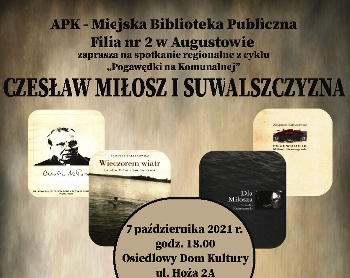  Czesław Miłosz i Suwalszczyzna 