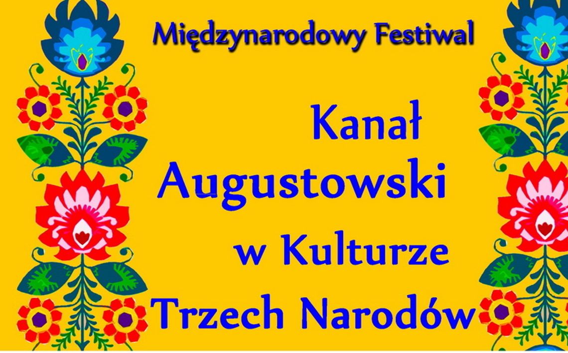 Kanał Augustowski w Kulturze Trzech Narodów