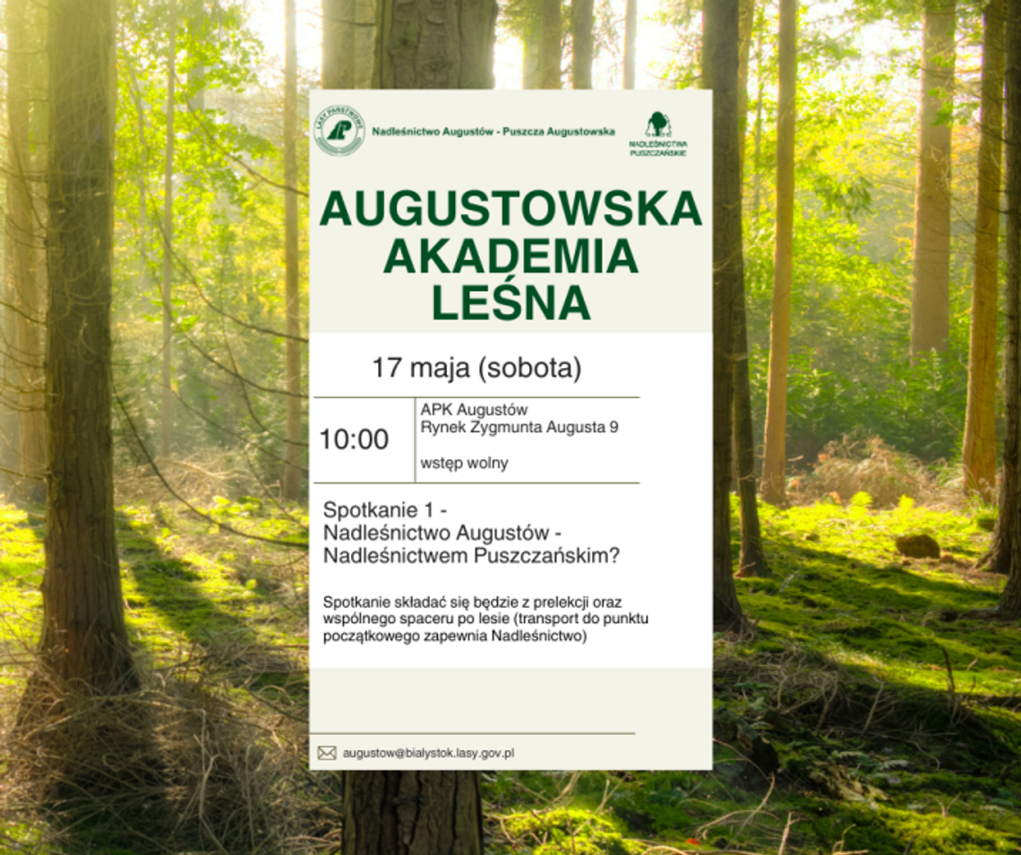 Leśna przygoda z Augustowską Akademią Leśną – start już 17 maja Leśna przygoda z Augustowską Akademią Leśną – start już 17 maja
