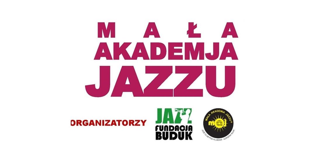 Mała Akademia Jazzu zawitała na Suwalszczyznę. Muzyczna edukacja dla dzieci, młodzieży i dorosłych Mała Akademia Jazzu zawitała na Suwalszczyznę. Muzyczna edukacja dla dzieci, młodzieży i dorosłych