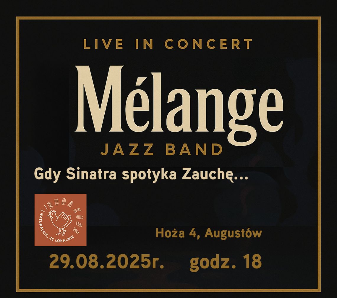 Muzyczne zakończenie wakacji w Augustowie – koncert Mélange Jazz Band w Rudej Kurze