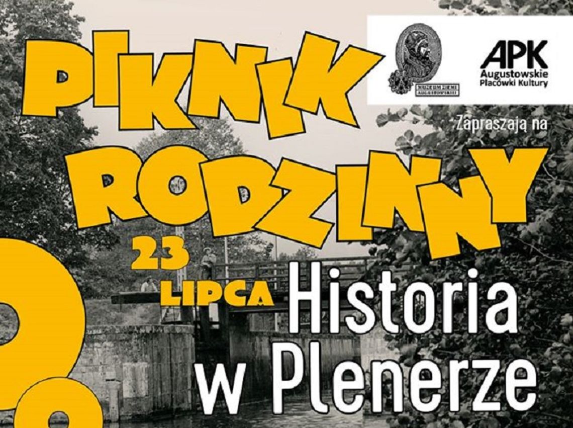 Piknik Rodzinny – Historia w Plenerze