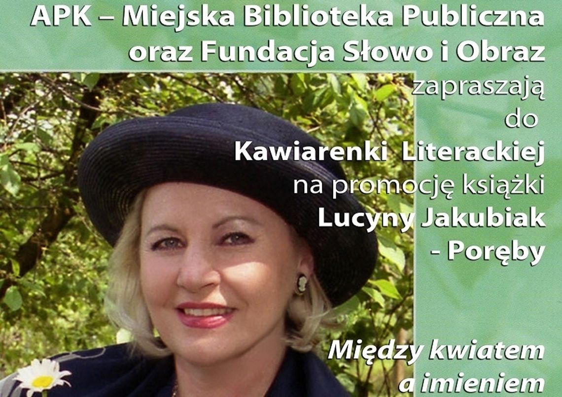 Promocja książki Lucyny Jakubiak - Poręby „Między kwiatem a imieniem”