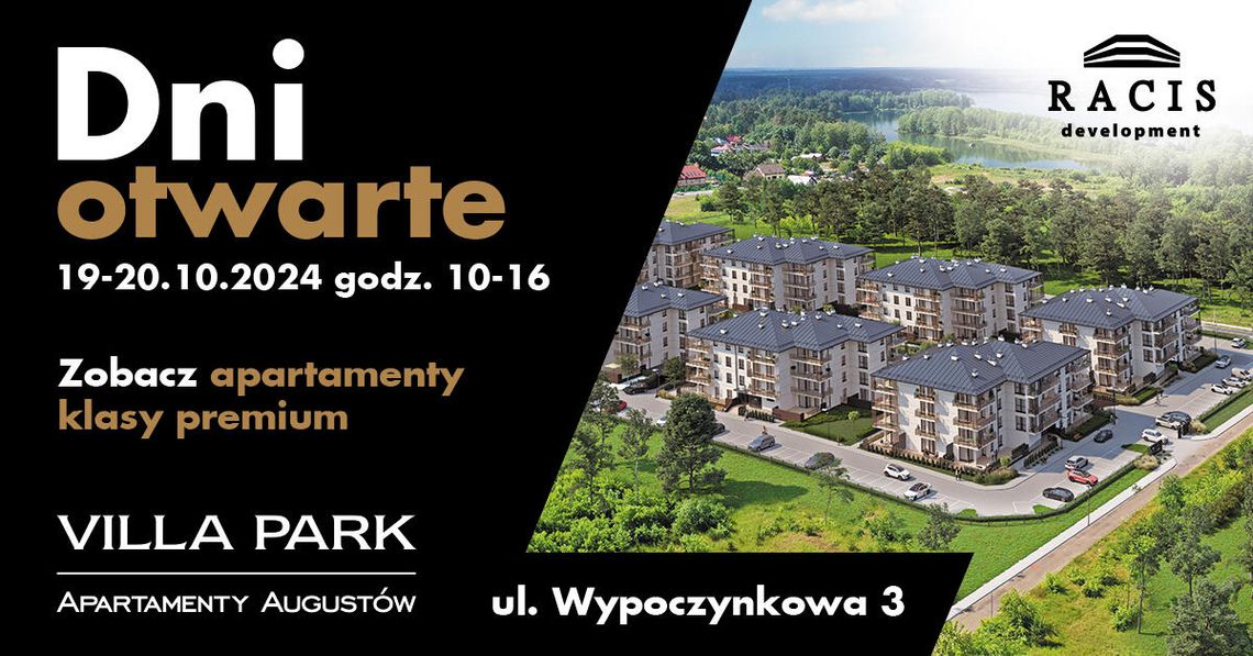 Racis Development zaprasza serdecznie na Dni Otwarte inwestycji Villa Park w Augustowie!