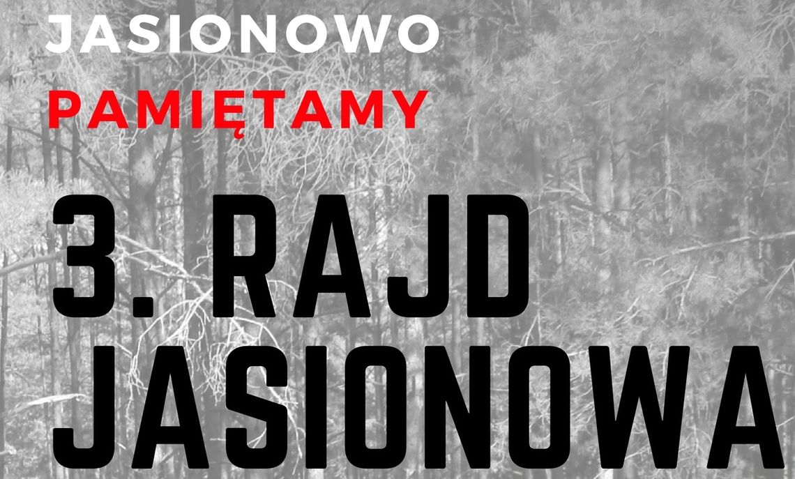 Rajd upamiętniający pacyfikację wsi Jasionowo 