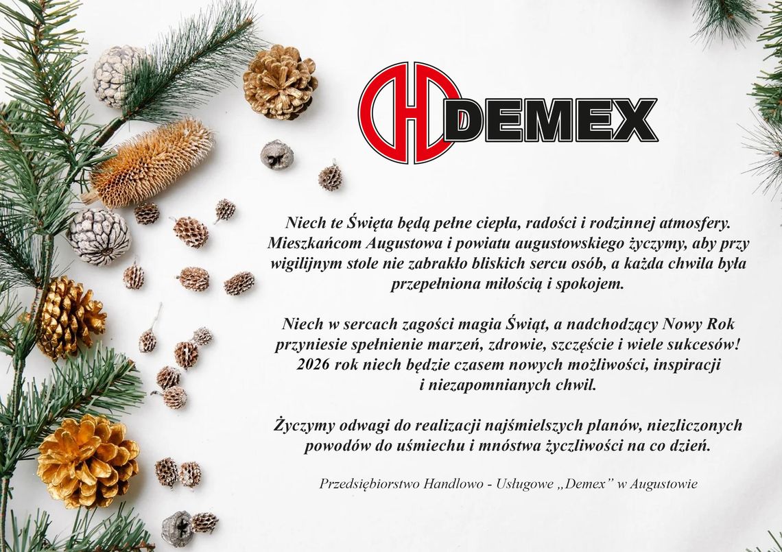 Świąteczne życzenia od augustowskiego Demex-u: podziękowania dla mieszkańców, klientów i pracowników Świąteczne życzenia od augustowskiego Demex-u: podziękowania dla mieszkańców, klientów i pracowników