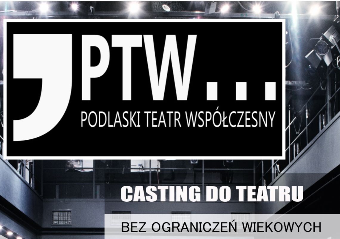 W Augustowie powstaje Podlaski Teatr Współczesny 