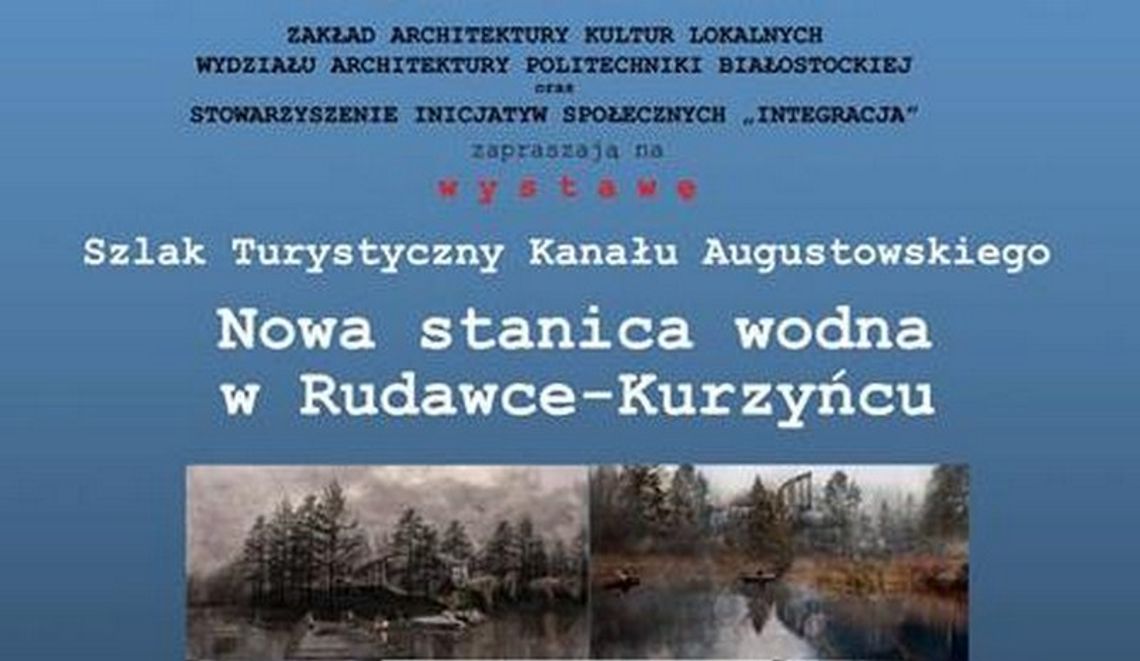 Zaproszenie. „Szlak Turystyczny Kanał Augustowski”