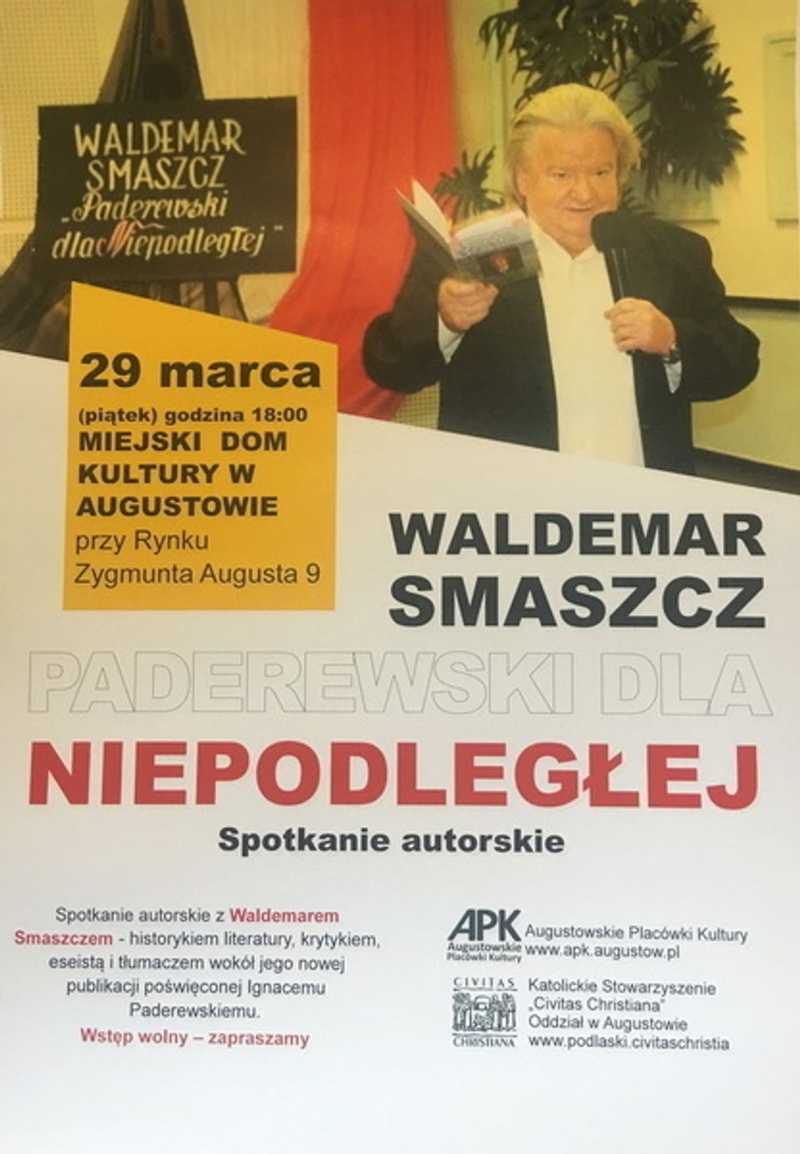  „Ignacy Jan Paderewski dla Niepodległej Polski” – spotkanie z Waldemarem Smaszczem