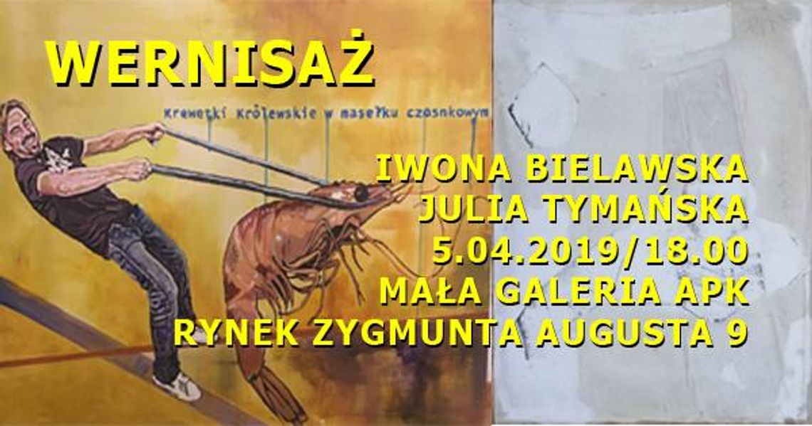 Malarstwo Iwony Bielawskiej i Julii Tymańskiej
