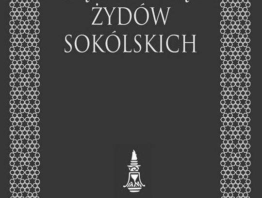 Okładka "Księgi pamięci Żydów sokólskich". Autor projektu Krzysztof Zięcina